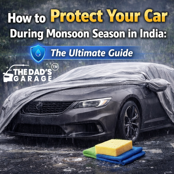 How to Protect Your Car During Monsoon Season in India: The Ultimate Guide